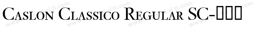 Caslon Classico Regular SC字体转换